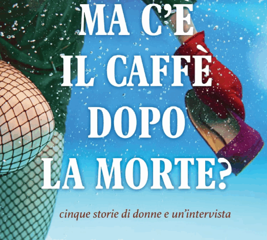 Ma c'è il caffè dopo la morte?