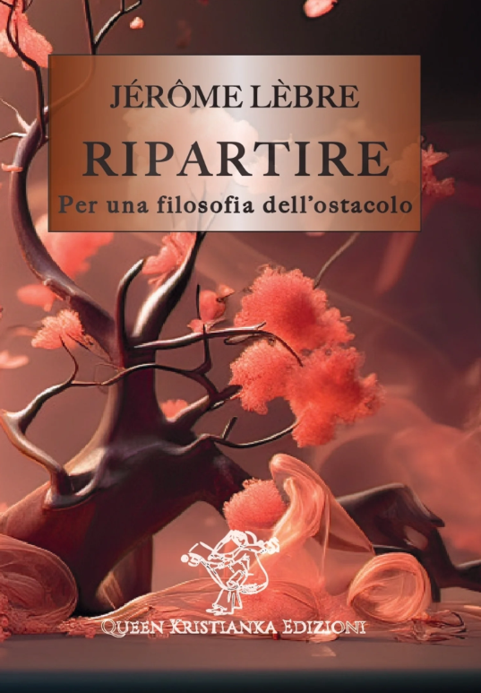 Ripartire. Per una filosofia dell’ostacolo